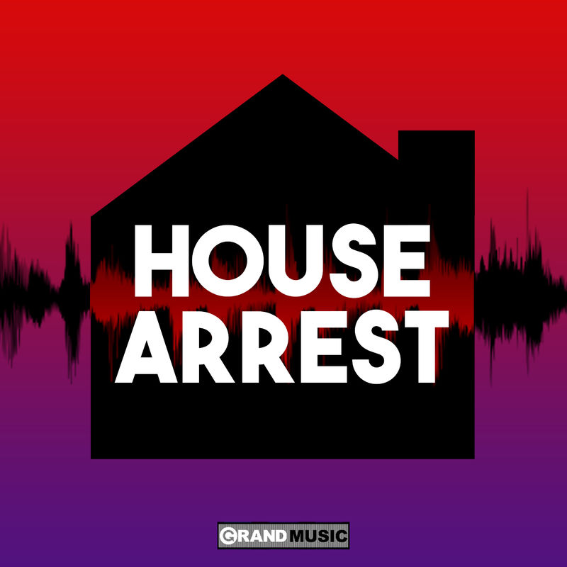 VA - House Arrest / GRAND Music
