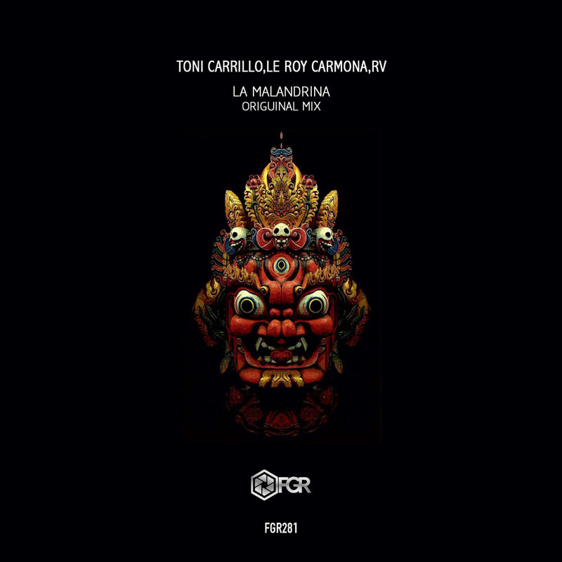 Toni Carrillo, Le Roi Carmona, RV - La Malandrina / Futura Groove Records