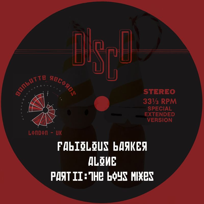 Fabiolous Barker - Alone, Pt. 2 (The Boys Mixes) / Ganbatte Records