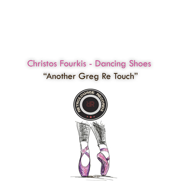 Christos Fourkis - Dancing Shoes (Another Greg Re Touch) / Retrolounge Records
