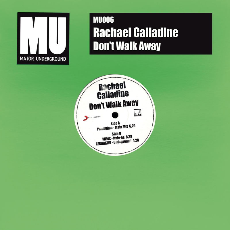 Rachael Calladine - Don't Walk Away / Major Underground
