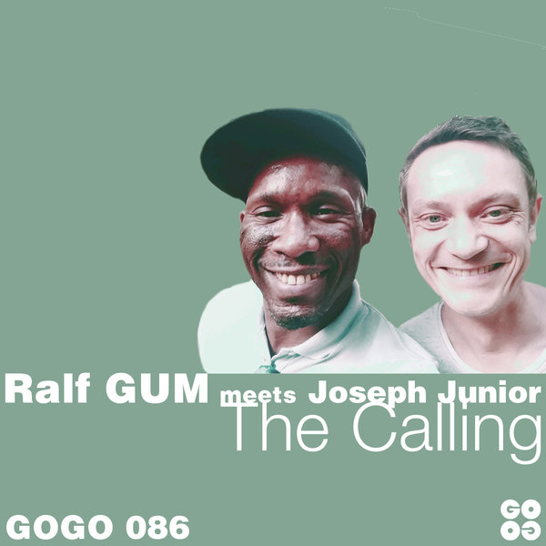 Ralf GUM meets Joseph Junior - The Calling / GOGO Music