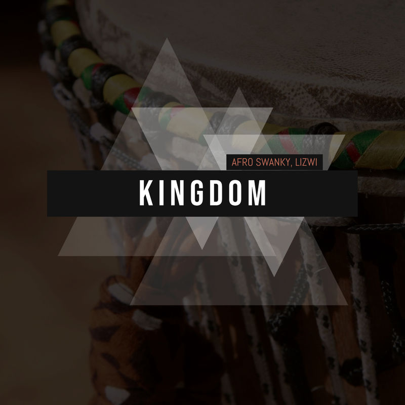 Afro Swanky & Lizwi - Kingdom / 036Records