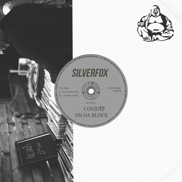 Silverfox - Covid-19 On Da Block / FOX Pukka Kutz Records