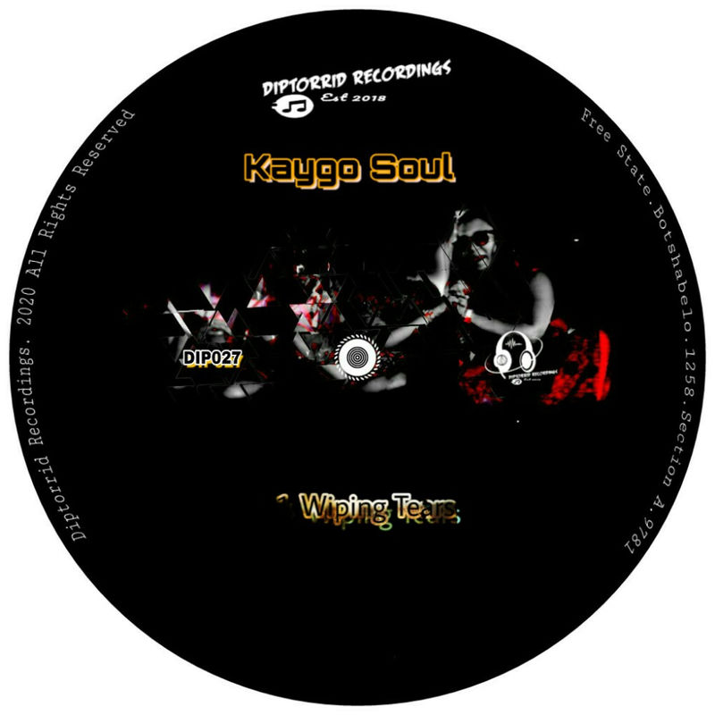 Kaygo Soul - Wiping Tears / Diptorrid Recordings