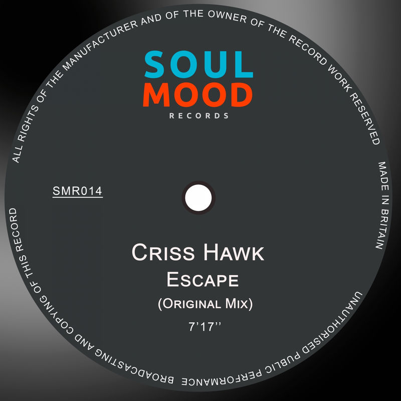 Criss Hawk - Escape / Soul Mood Records