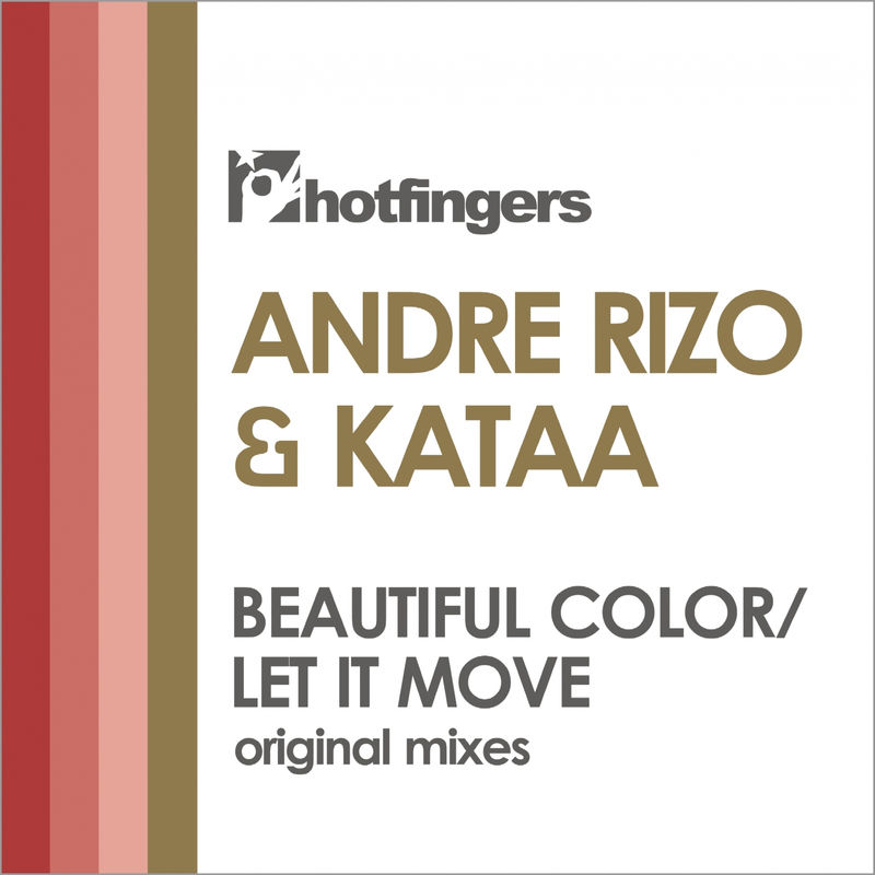 Andre Rizo & Kataa - Beautiful Color - Let It Move / Hotfingers