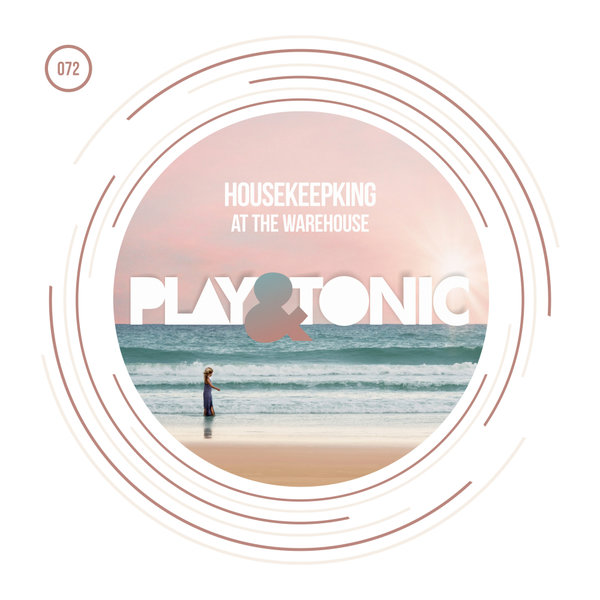 HouseKeepKing - At The WareHouse / Play and Tonic