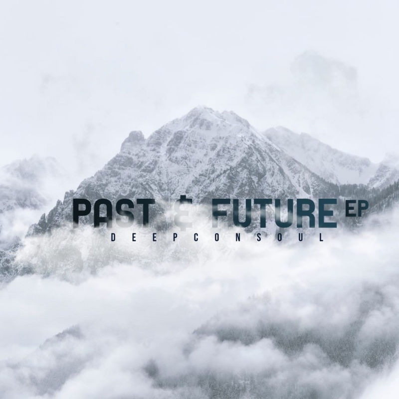 Deepconsoul - Past & Future / Deepconsoul Sounds