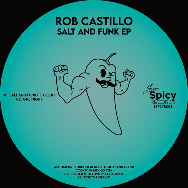 Rob Castillo - Salt & Funk EP / Super Spicy Records