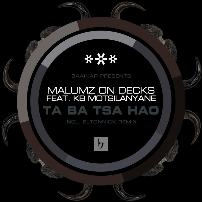 Malumz on Deckz ft KB Motsilanyane - Taba Tsa Hao / Baainar Digital
