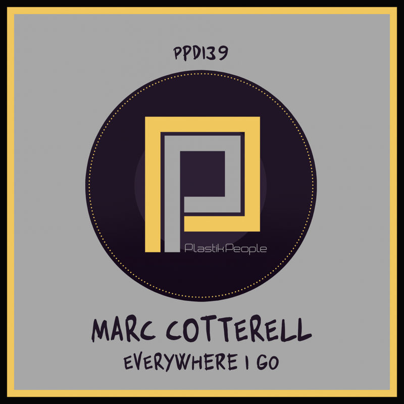 Marc Cotterell - Everywhere I Go / Plastik People Digital