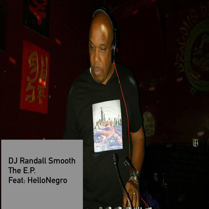 DJ Randall Smooth - NolaSoul E.P. / ChiNolaSoul