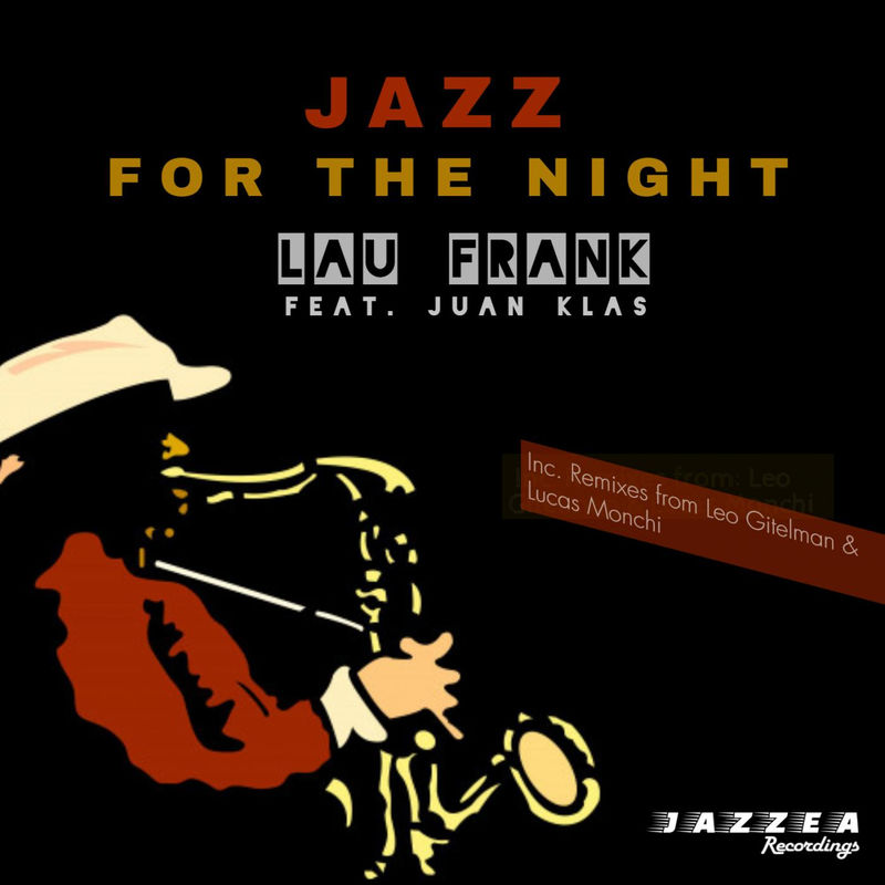 Lau Frank - Jazz For The Night / Jazzea Recordings