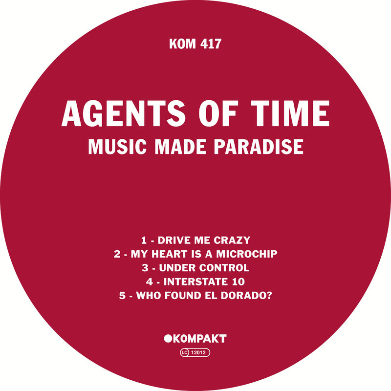 Agents Of Time - Music Made Paradise / Kompakt