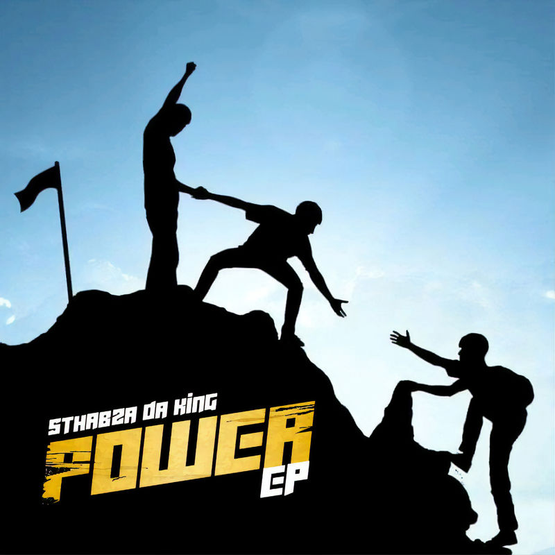 Sthabza Da King - Power EP / 3Sugarz Record Label pty ltd