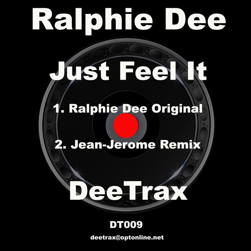 Ralphie Dee - Just Feel It / DeeTrax