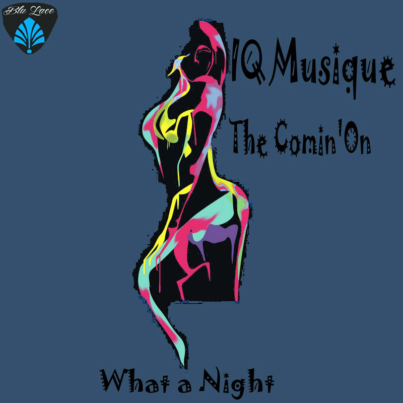 IQ Musique - The Comin' On / Blu Lace Music