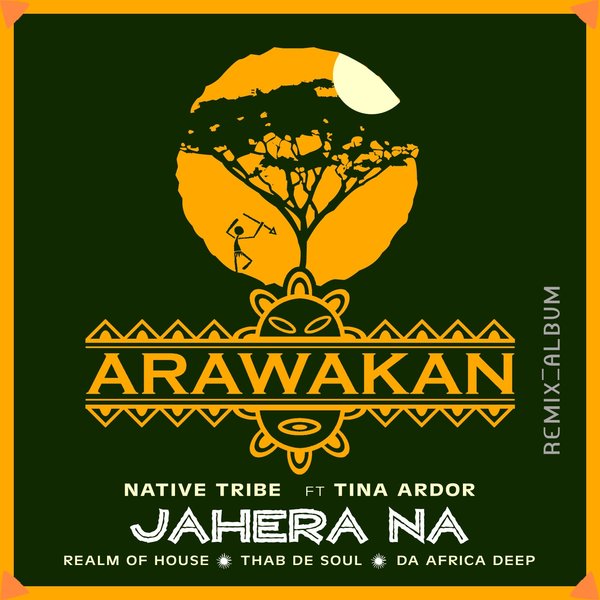 Native Tribe feat. Tina Ardor - Jahera Na / Arawakan