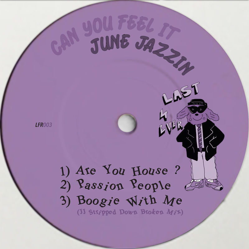 June Jazzin - Can You Feel It / Last Forever Records