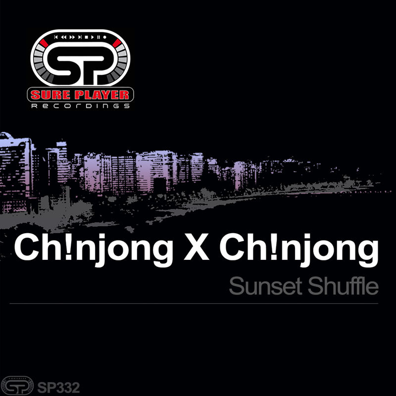 Ch!NJoNG x Ch!NJoNG - Sunset Shuffle / SP Recordings