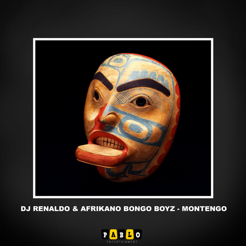 DJ Renaldo & Afrikano Bongo Boyz - Montengo / Pablo Entertainment