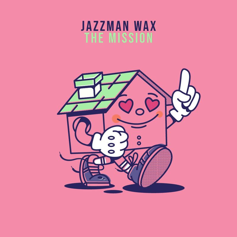 Jazzman Wax - The Mission / theBasementDiscos