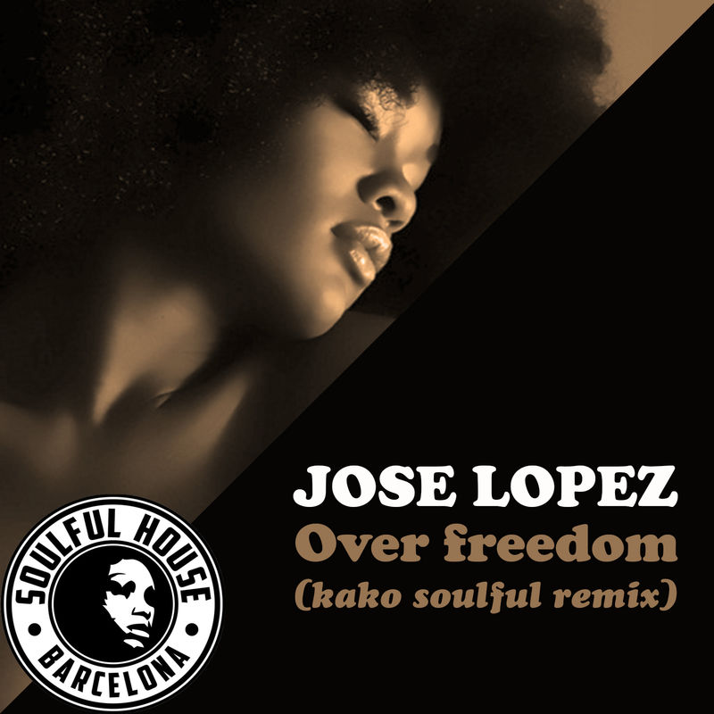 Jose Lopez - Over Freedom / On Work