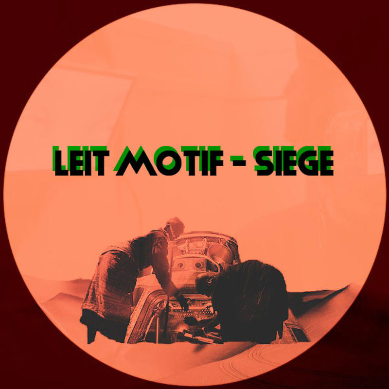 Leit Motif - Siege / Afro Rebel Music