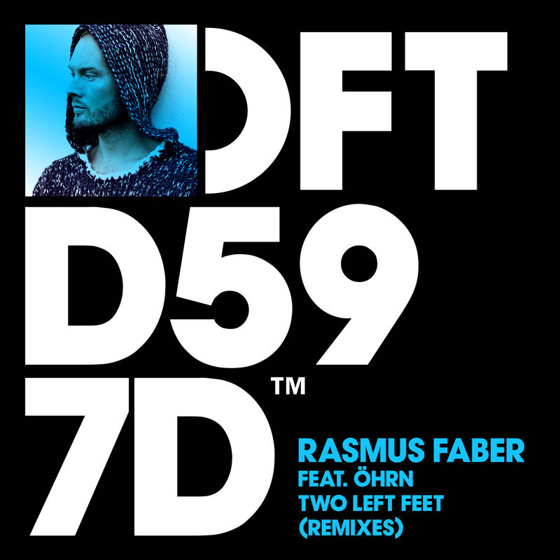Rasmus Faber - Two Left Feet (feat. Öhrn) (Remixes) / Defected Records