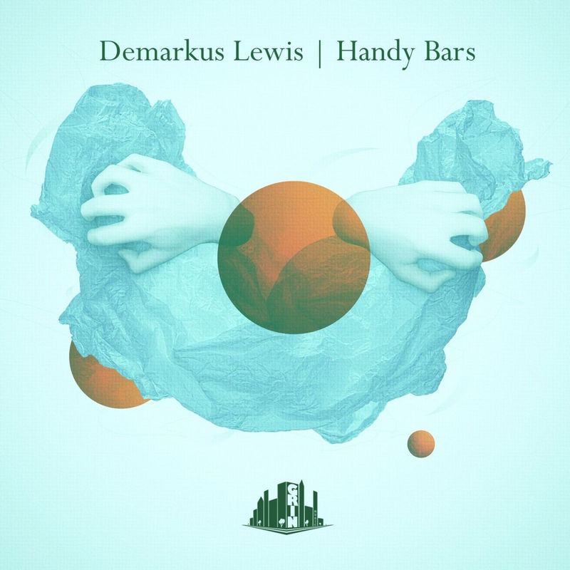 Demarkus Lewis - Handy Bars / Grin Music