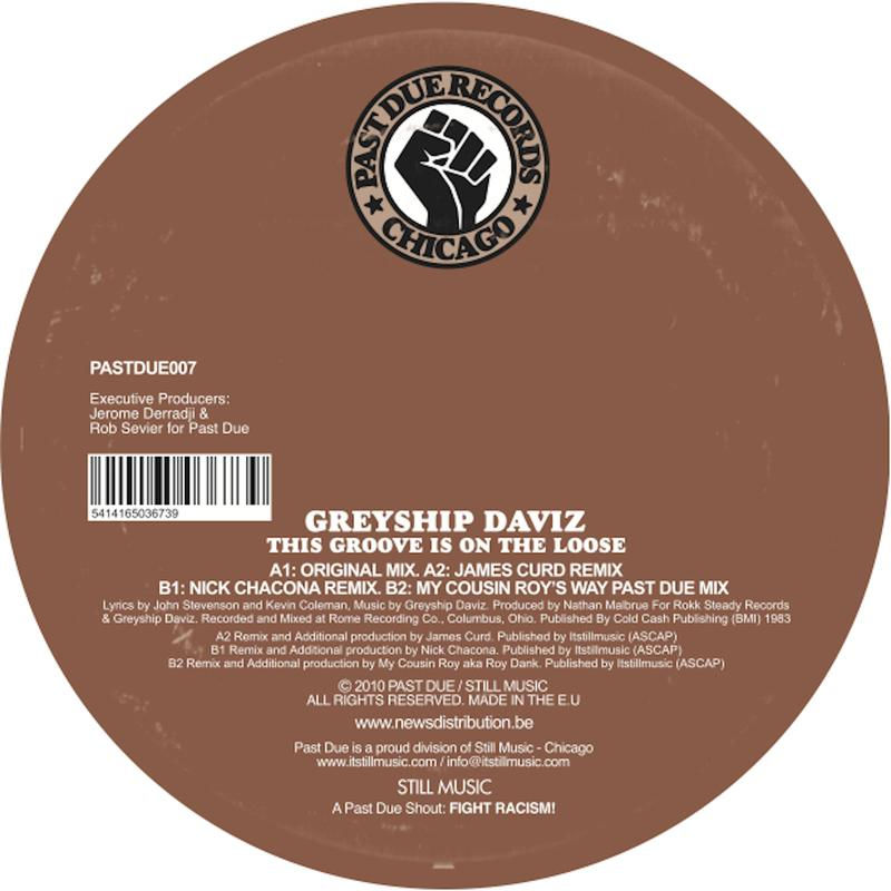 Greyship Daviz - This Groove Is on the Loose / Past Due Records