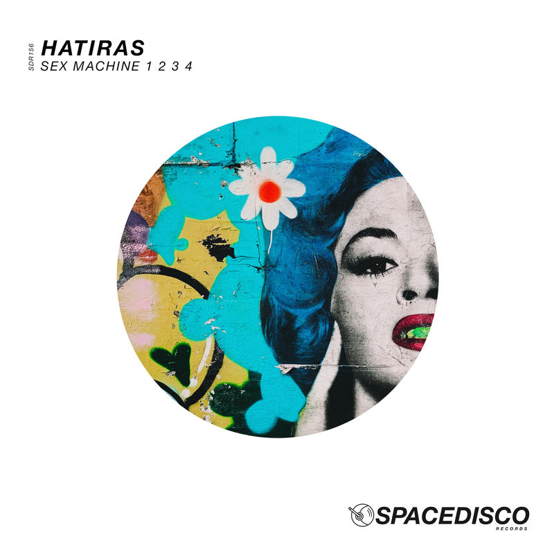 Hatiras - Sex Machine 1 2 3 4 / Spacedisco Records