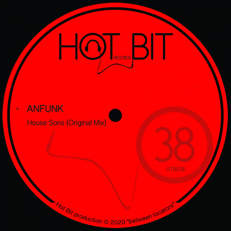 Anfunk - House Sons / Hot Bit