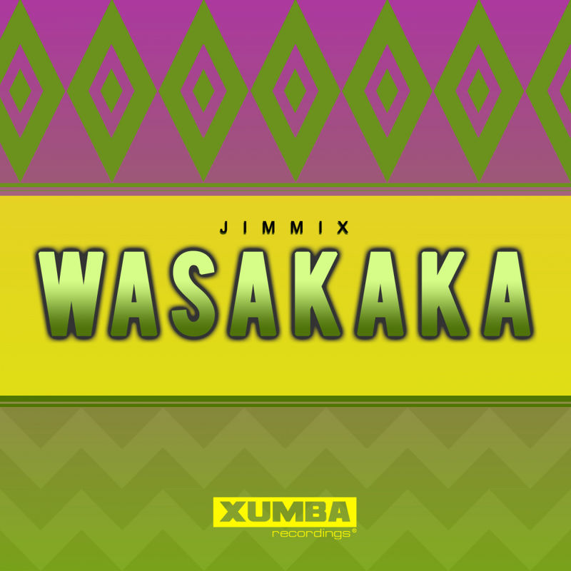 Jimmix - Wasakaka / Xumba Recordings