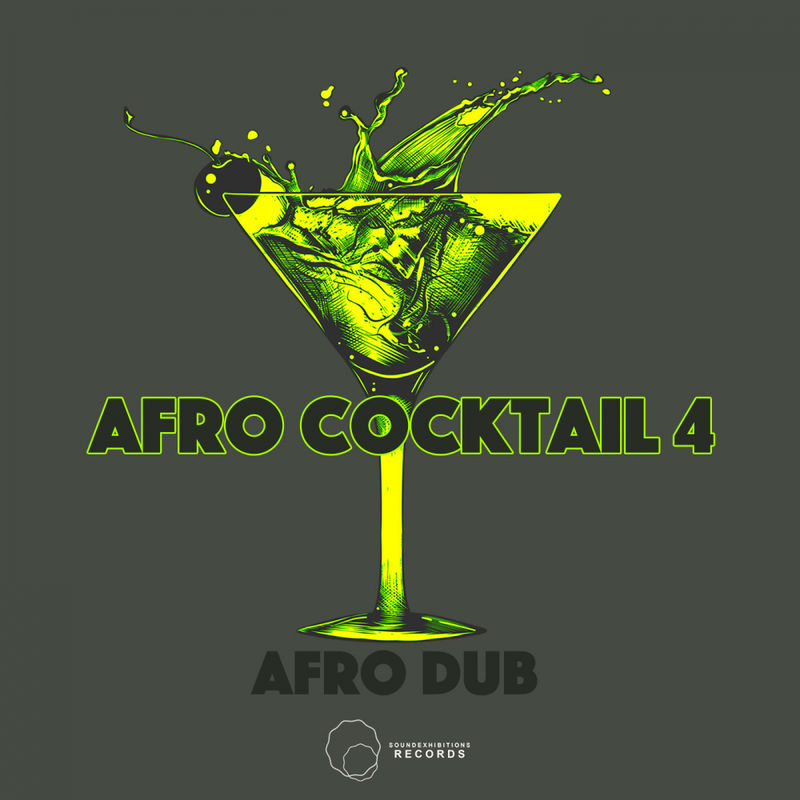 Afro Dub - Afro Cocktail, Pt. 4 / Sound-Exhibitions-Records