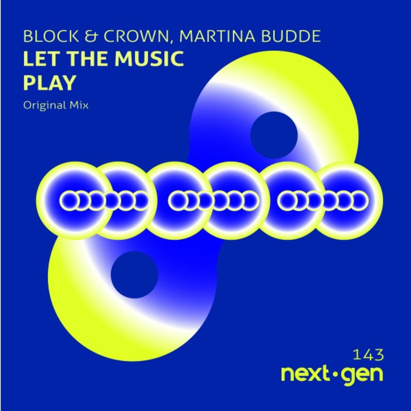 Block & Crown ft Martina Budde - Let the Music Play / Next-Gen-Records