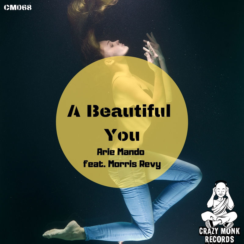 Arie Mando - A Beautifull You / Crazy Monk Records