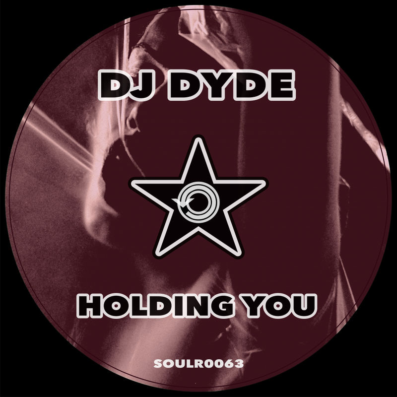 DJ Dyde - Holding You / Soul Revolution Records