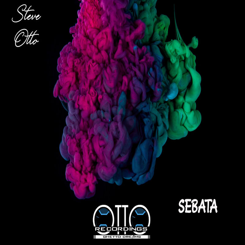 Steve Otto - Sebata / Otto Recordings