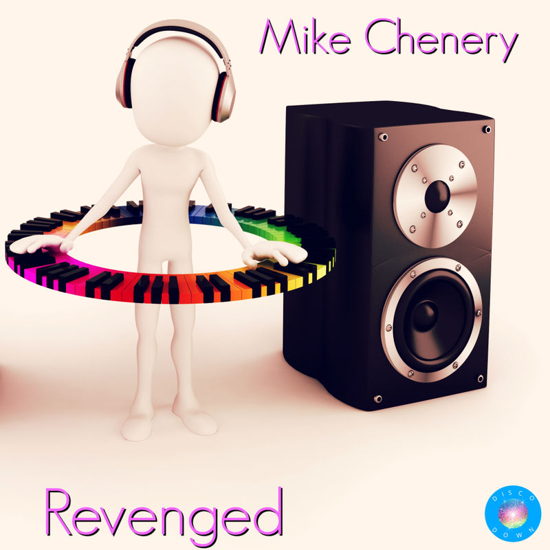 Mike Chenery - Revenged / Disco Down