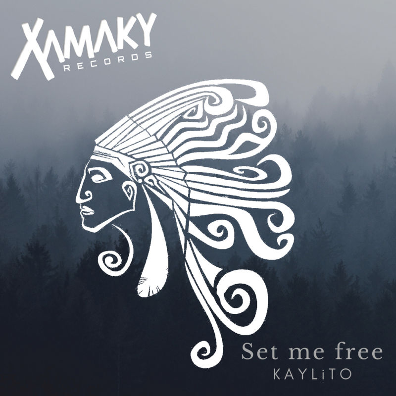 KAYLiTO - Set Me Free / Xamaky Records
