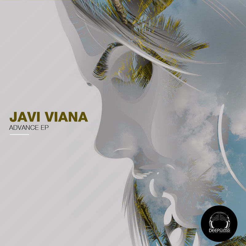 Javi Viana - Advance / DeepClass Records