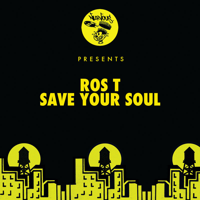 Ros T - Save Your Soul / Nurvous Records