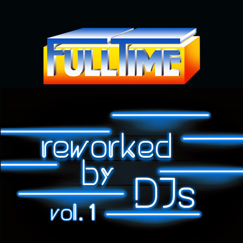 VA - FULLTIME, Vol. 1 (Reworked by DJs) / Full Time Production