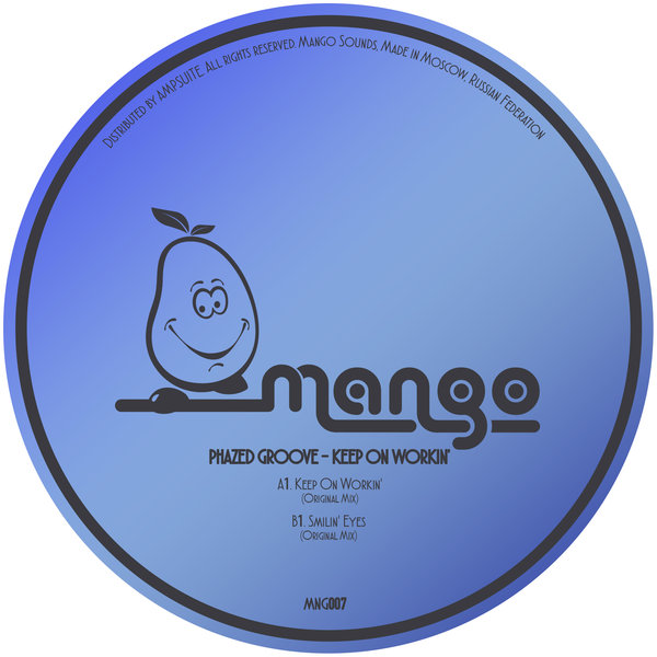 Phazed Groove - Keep on Workin' / Mango Sounds