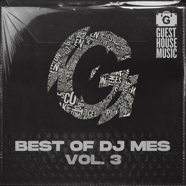 DJ Mes - Best Of DJ Mes Vol. 3 / Guesthouse Music