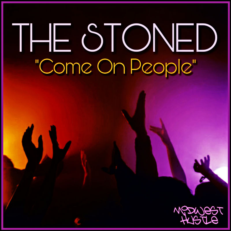The Stoned - Come On People / Midwest Hustle Music