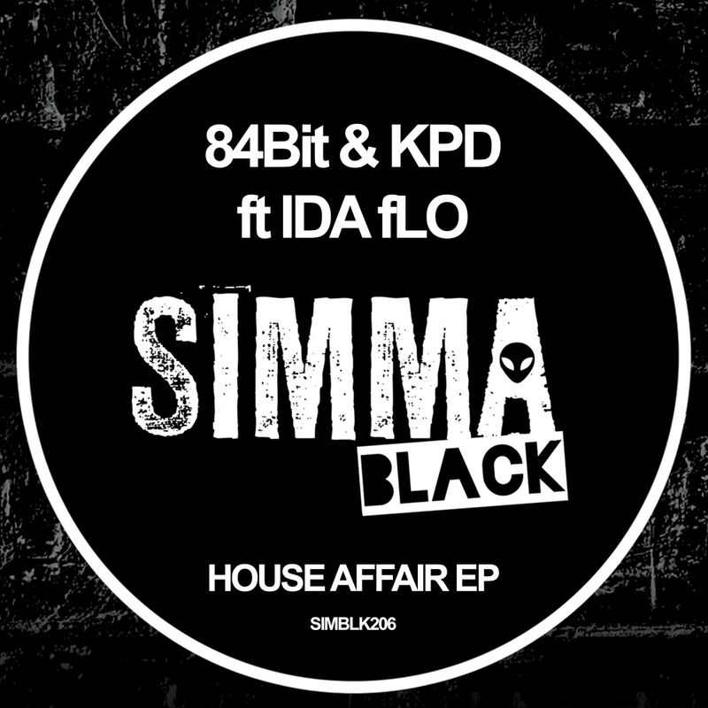 84Bit & KPD ft Ida fLO - House Affair EP / Simma Black