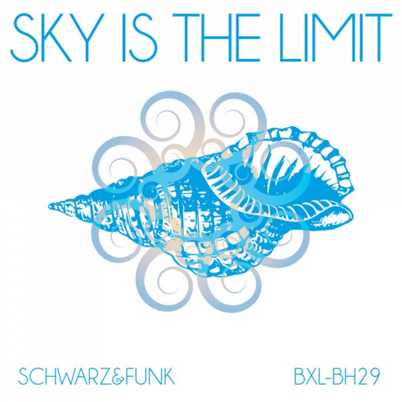 Schwarz & Funk - Sky Is the Limit (Beach House Mix) / Boxberglounge